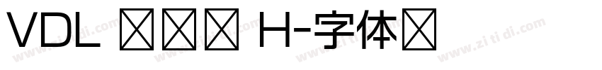 VDL 京千社 H字体转换